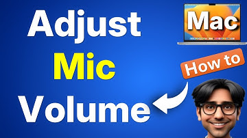 How to Adjust Mic Input Volume on Mac
