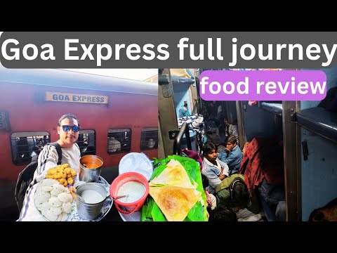 12780Goa Express Gwalior to pune full journey mast food review maje a gaye