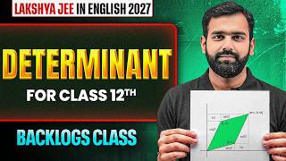 Lakshya JEE in English 2027 🚀 Determinants for Class 12th |  Backlogs Class