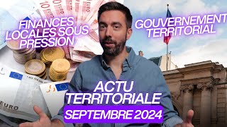 TERRITORIAL NEWS SEPTEMBER 2024: local finances under pressure, a "territorial government"...