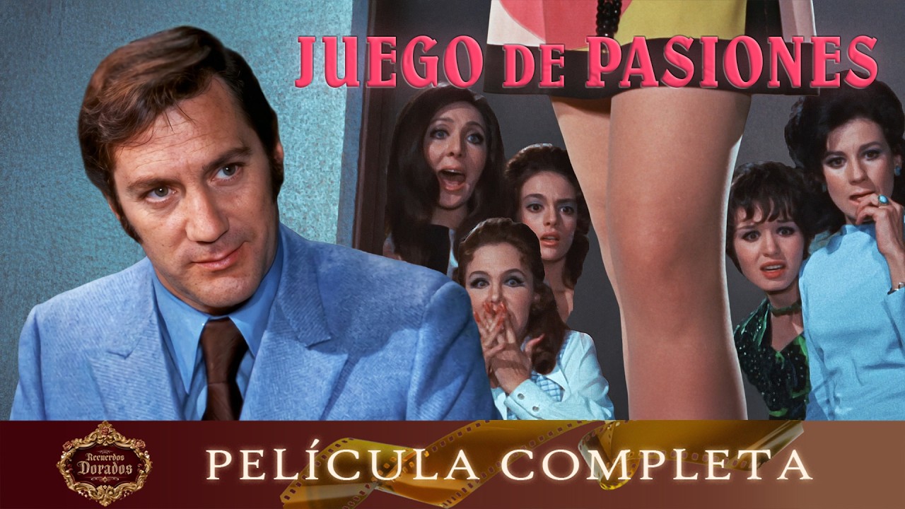 Juego de Pasiones | Película Hecha en México GRATIS | Recuerdos Dorados