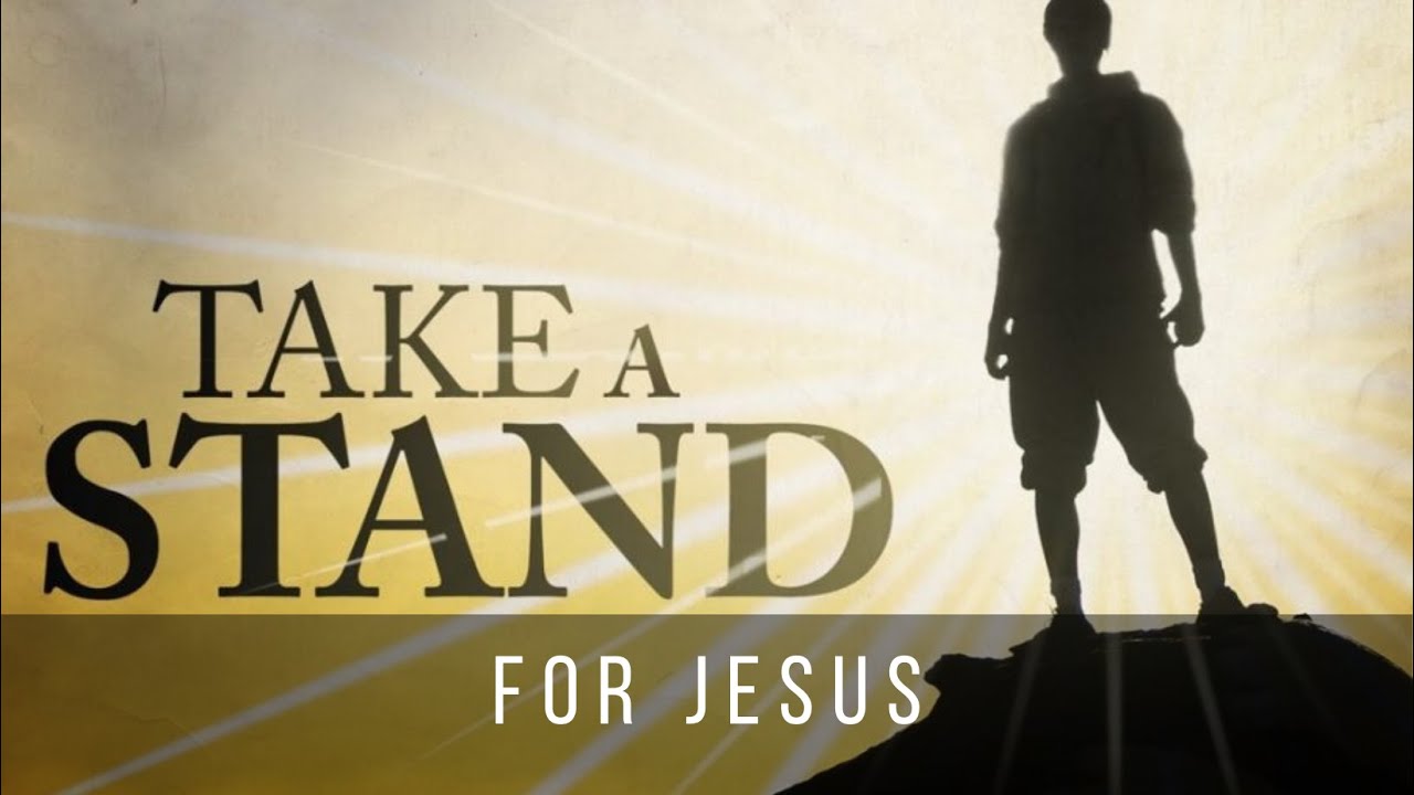 Take a STAND for JESUS Pastor Mark A. Valadez Highland Hills