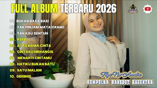 Download lagu FULL ALBUM DANGDUT TIYA 2026 || BUKAN BASA BASI, TAK KAU SENTUH, PSPB