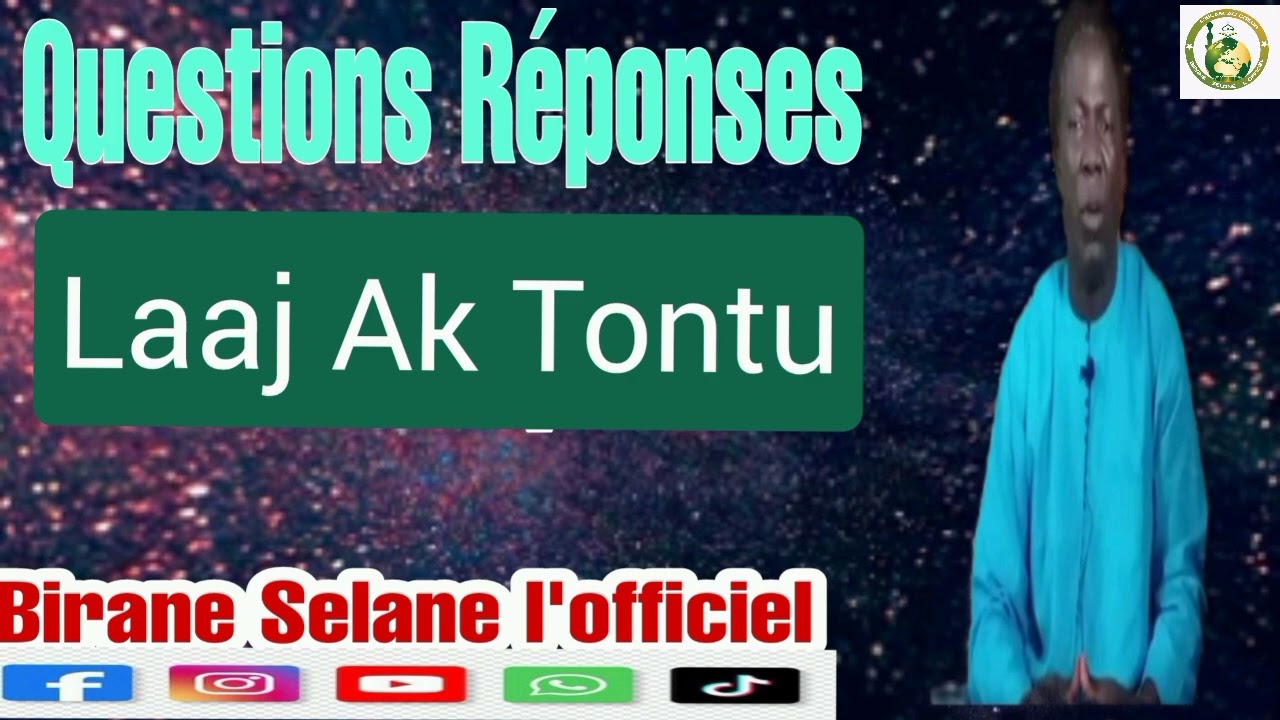 Questions Réponses Numéro 4 Par Oustaz Birane Selane !