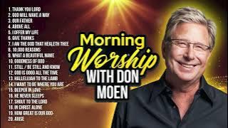 Don Moen Morning Worship ✝️ Praise & Christian Songs