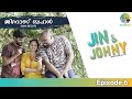 Jin & Johny | Episode 06 | ജിന്നാണ് ബഹൻ | Jinnaanu Bahan  | Mini Web Series
