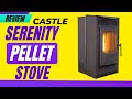 Castle Serenity Pellet Stove Review