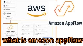 AWS | what is Amazon AppFlow |