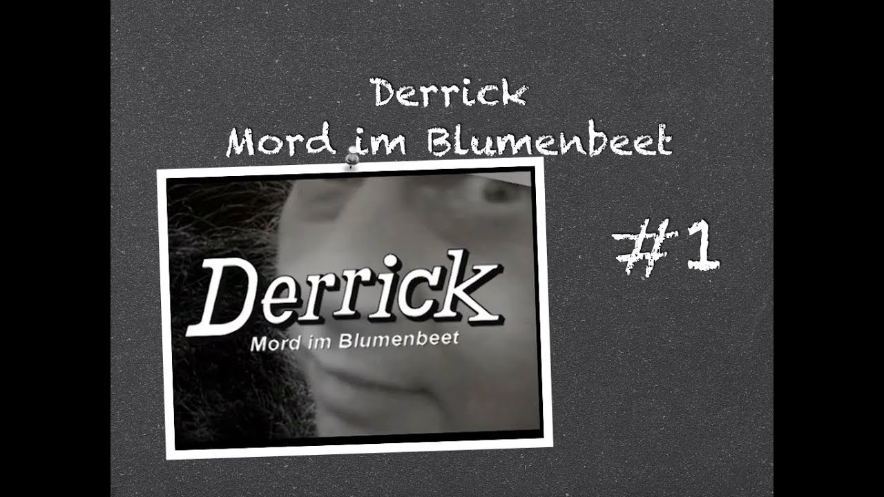 DERRICK MORD IM BLUMENBEET Let's Play 001 Harry, hol den Wagen! YouTube DERRICK MORD IM BLUMENBEET Let's Play 001 Harry, hol den Wagen! YouTube