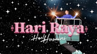 Hael Husaini - Hari Raya [ Raya ]