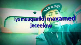 Waa Hees Qiiro Badan By Maxamed Jeceelow