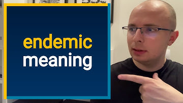 What does ENDEMIC mean? Find out Definition and Meaning