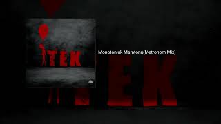 Monotonluk Maratonu(Metronom Mix)