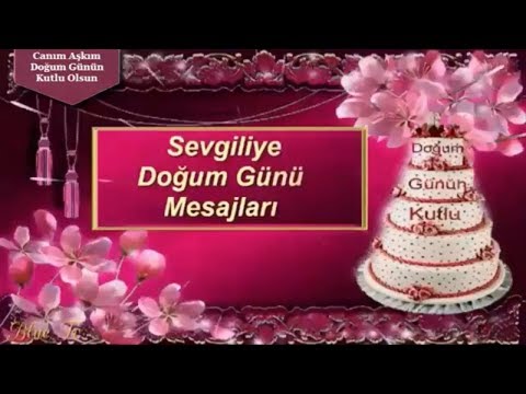 Doğum Günün Kutlu Olsun, Sevgiliye En Güzel Doğum Günü Mesajları