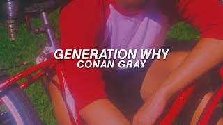 Conan Gray – Generation Why (Traducción al español + Lyrics)