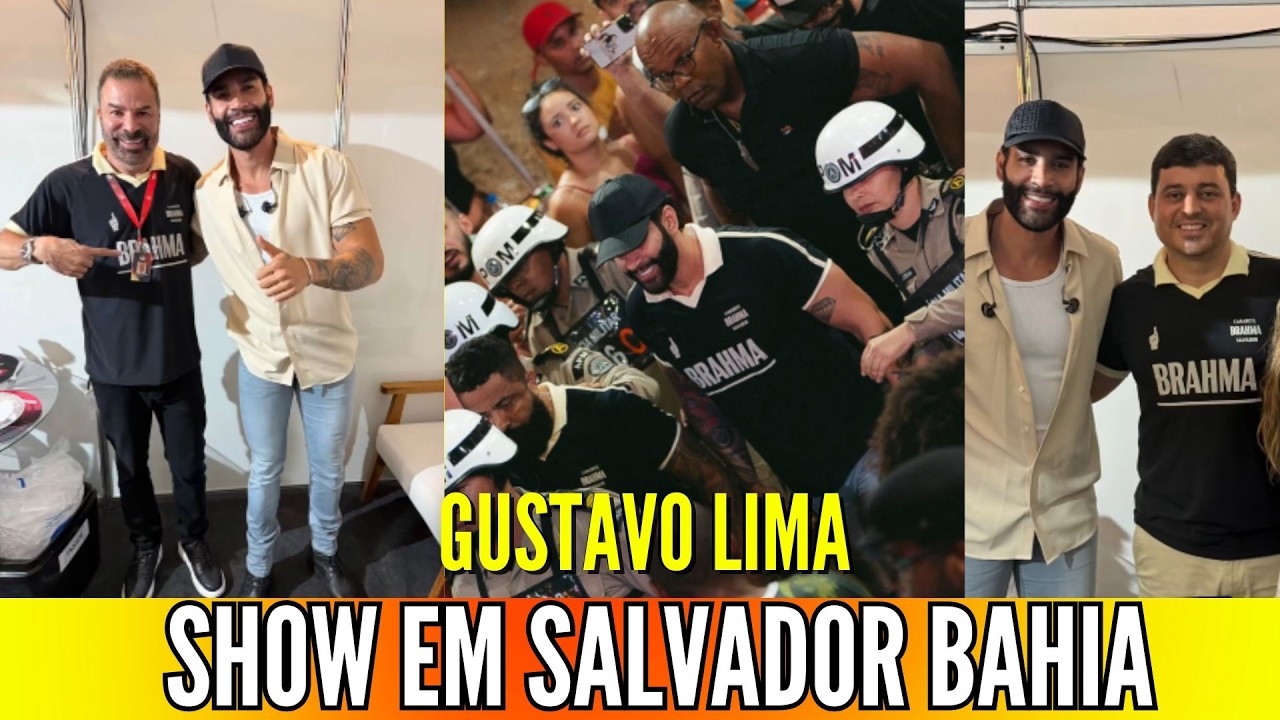 GUSTAVO LIMA EM SALVADOR BAHIA