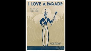 Harry Richman - I Love A Parade 1932 (Ben Selvin) (Ted Koehler &amp; Harold Arlen)