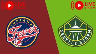 LIVE | Indiana Fever vs Seattle Storm | WNBA