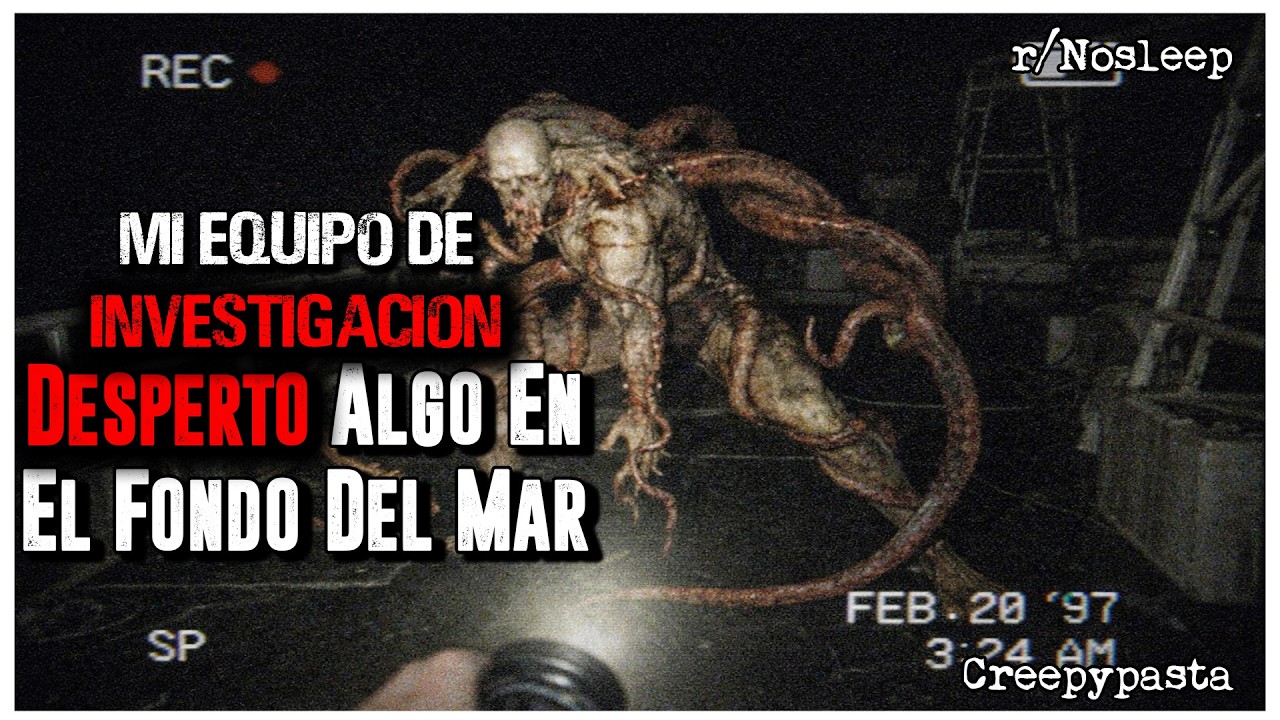 Una Expedición Marina Que Terminó En Pesadilla │ r/Nosleep HISTORIAS de TERROR de REDDIT