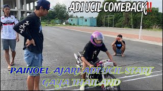 PAINOEL AJARI ADI UCIL GAYA START PEMBALAP THAILAND ||ADI UCIL COMEBACK