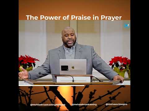 The Power of Praise in Prayer