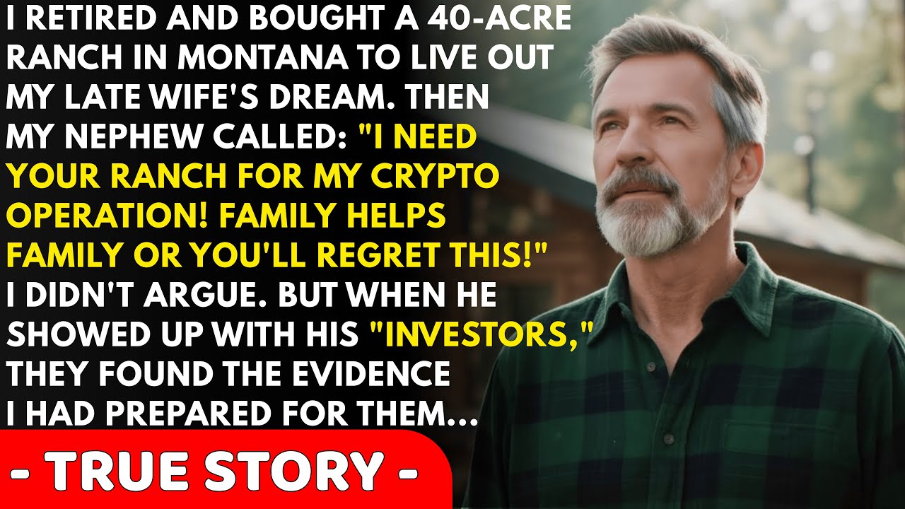 My Wife's Nephew Wanted My Ranch As Collateral For His Crypto Scheme, So I Documented Everything