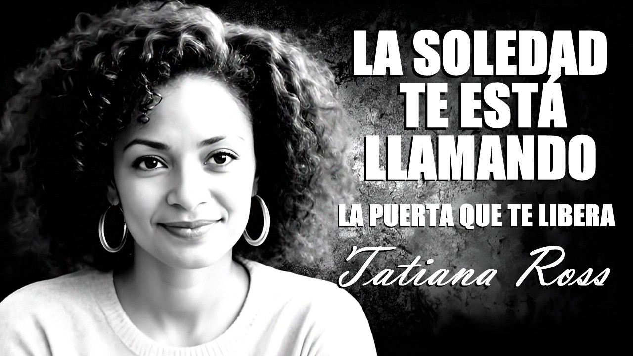 LA SOLEDAD TE ESTÁ LLAMANDO - Tatiana Ross