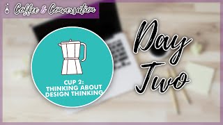 Coffee & Conversations: Thinking About Design Thinking