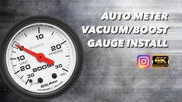 Auto Meter Vacuum/Boost Gauge Install   4K