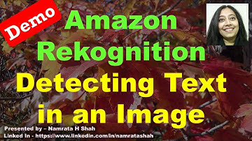 Amazon Rekognition - Detecting Text in an Image - Part 2