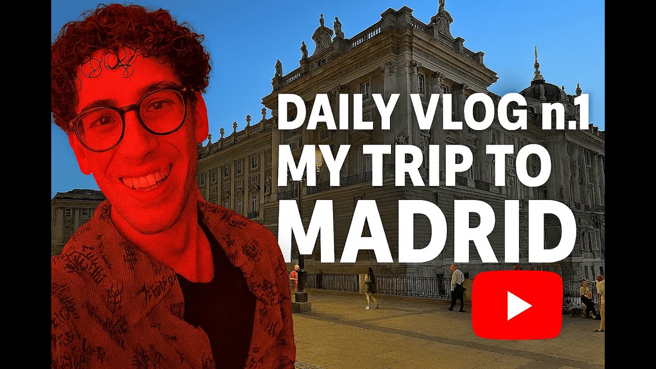 Daily Vlog #1 | Inizio la mia avventura a Madrid - YouTube