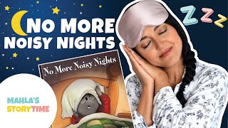 NO MORE NOISY NIGHTS - Kids Books Read Aloud 📚