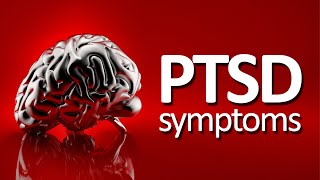 PTSD Symptoms And Signs (Post Traumatic Stress Disorder)