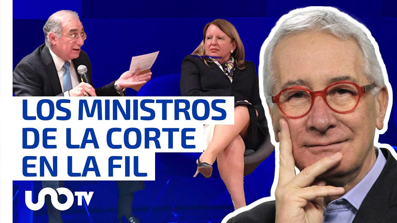 Los ministros de la Corte y su participación en la FIL - YouTube
