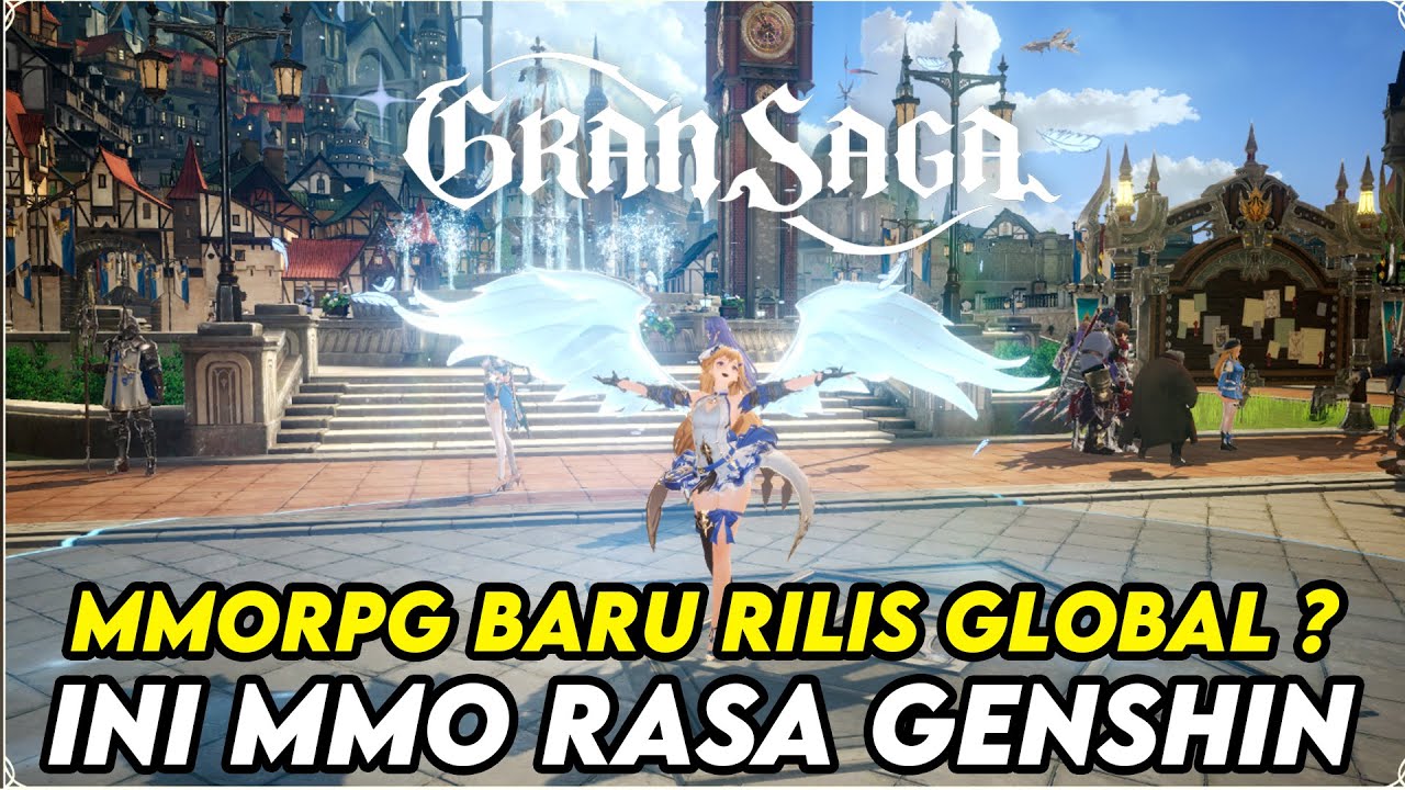 MMORPG BARU RILIS GLOBAL ? INI MMORPG RASA GENSHIN SIH ! ! - GRAN SAGA ...