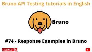 #74| Use of Response Examples | Bruno | API Testing Tutorials 4 Beginners in English | API Testing |