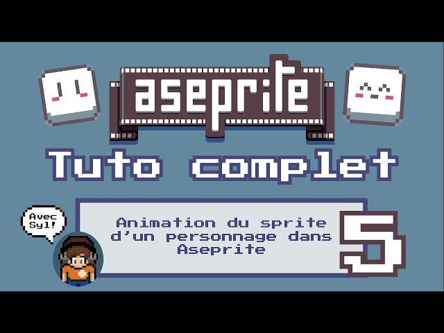 Tutoriel Aseprite - 5/6 - Animation du sprite d'un personnage dans Aseprite