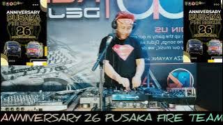 REZA YAYANK HBD PUSAKA FIRE  TEAM KE 26