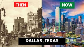 The History Of Dallas, Texass Development