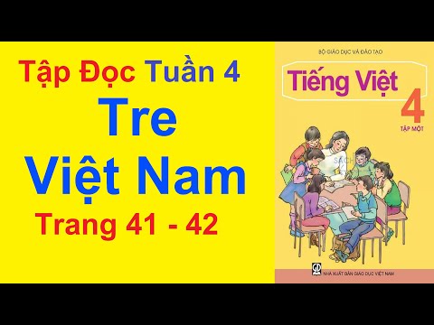 Video Tiếng Việt Lớp 4 Tuần 4 Tập Đọc - Tre Việt Nam - Trang... - youtube