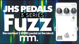 MusicMaker Presents - JHS 3 SERIES FUZZ: The Nastiest 3 Series Pedal Yet! @jhspedals