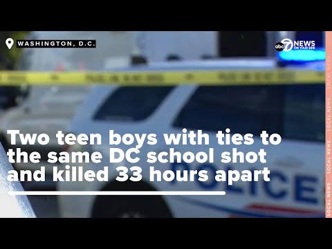Two 14-year-old boys from a DC school shot and killed 33 hours apart