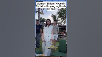 Moment el rumi nyusulin syifa hadju yang lagi kerja ke bali #syifahadju #elrumi