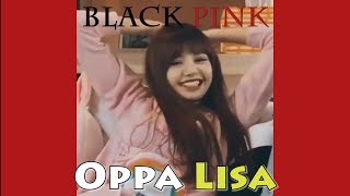 [VIETSUB] [ENGSUB] [FUNNY MOMENTS-BLACKPINK] Oppa Lisa - The truth about Lisa pt2