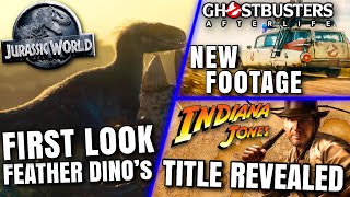 Juric World 3 First Look, Ghostbusters Afterlife Footage, Indiana Jones 5 Le & More