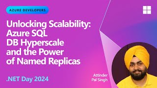 Unlocking Scalability: Azure SQL DB Hyperscale and the Power of Named Replicas