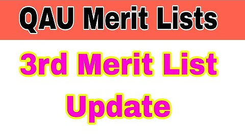Quaid-e-Azam Uni 3rd Merit List Update 2023|QAU 3rd Merit List Check Online 2023|Smart Admissions