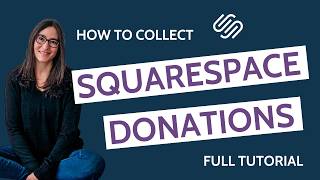 How to Collect Donations in Squarespace (Full Tutorial)