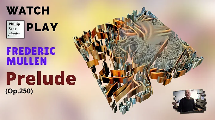 Frederic Mullen : Prelude for piano solo, Op  250 ...