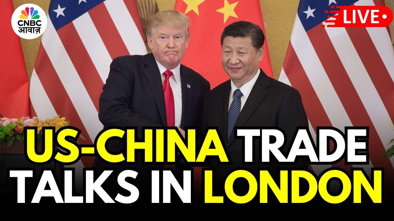 Live: US-China Trade Talks in London | Global Economy on the Line: US ...
